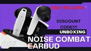 Noise Buds Combat Wireless Earbuds  just Rs 1299/- unboxing, gameplay, noise discount code Rs200 Off