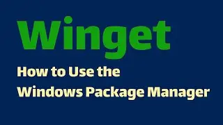 Winget Command: How to Use the Windows Package Manager