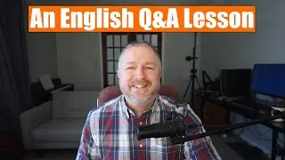 A Live English Lesson (No Topic, Just Q & A!)