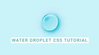 How To Draw A Water Droplet Shape Using HTML & CSS | @Code Companion