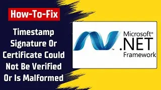 How To Fix The Timestamp Signature Or Certificate Could Not Be Verified Or Is Malformed Error Win 7