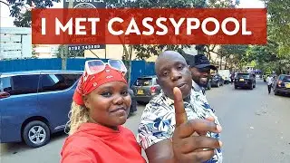 WALKING NAIROBI STREETS 🇰🇪🇰🇪🇰🇪 | I met Cassypool