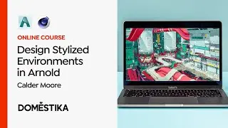 3D Toon-Style Environment Art with Arnold - Course by Calder Moore | Domestika English