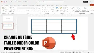 How to change the outside table border color in PowerPoint 365