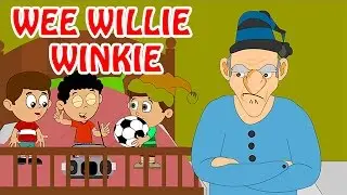 Wee Willie Winkie | Animated Nursery Rhyme in English Language