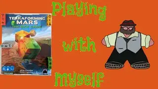 Riding the Mars Rollver - Terraforming Mars: the Dice Game - A Solo Play by The Groom