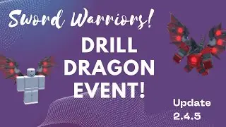 Update 🐉Drill Dragon Event! Sword Warriors! Roblox | ОБНОВА Дракон бурения  в Воины меча! Роблокс