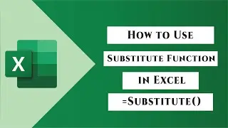 How to Use Substitute Function in Cells 