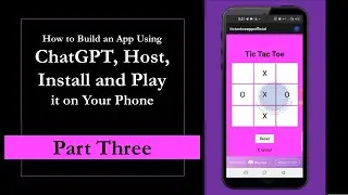 How to Build an App Using ChatGPT,Host, Install and Play it on Your PhonePart Three | TechTricksGh