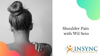 Shoulder Pain with Wil Seto