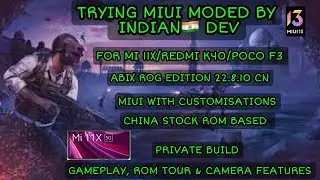 MIUI MODED BY INDIAN DEV🇮🇳|INITIAL BUILD|ABHIX ROG 22.8.10 CN|GAMEPLAY,ROM TOUR & CAMERA FEATURES