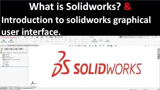 solidworks interface, solidworks tutorial -1