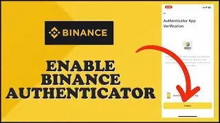 How to Enable Binance Authenticator via Binance App 2024?