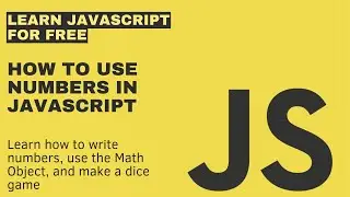 How to Use Numbers (Integers) in JavaScript