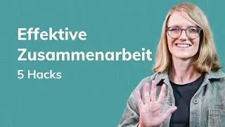 Effektive Zusammenarbeit in Unternehmen: 5 Tipps