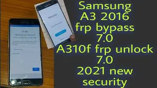 Samsung A3 2016 frp bypass 7.0 | A310f frp google account unlock 2021