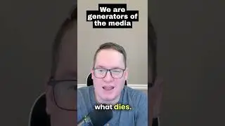We are generators of the media