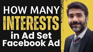 How Many Interest in Ad Set Facebook Ad | Facebook Ads Detailed Targeting 2024