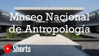 Museo Nacional de Antropología #shorts