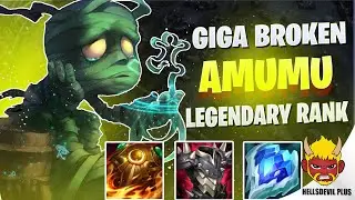 AMUMU IS GIGA BROKEN RIGHT NOW! (Legendary Rank) - Wild Rift HellsDevil Plus Gameplay