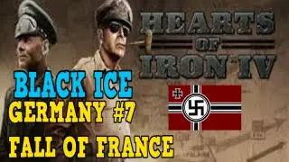 Hearts of Iron 4 - Black ICE Mod - Germany #7 - Fall of France