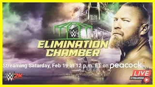 WWE ELIMINATION CHAMBER 2022 Show: Feb. 19, 2022