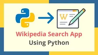 Create Wikipedia Search Application using Python | Tkinter GUI and Wikipedia Library in Python