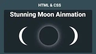 Stunning Moon Animation Using html CSS  | Project | #css #coding #videos #tutorials #webdesign #html