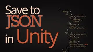 How to Save Data Using JSON in Unity (LitJSON)