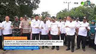 BUPATI H. SUKIMAN RESMIKAN PENGASPALAN JALAN DAN GORONG-GORONG DESA PASIR UTAMA