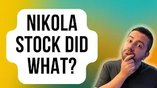 Why Is Everyone Talking About Nikola Stock Right Now? | Nikola Stock Analysis | Nikola Stock News