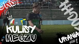 KULISY | URANIA UNI-GAZ RUDA ŚLĄSKA 1:2 NIWY BRUDZOWICE