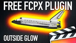 Free XEffects Outside Glow Plugin for Final Cut Pro X (Watch Me Work 👀) FCPX