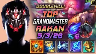 GrandMaster Rakan TOP vs Aatrox - 천상계 탑 라칸 템트리 룬 슈렐 난입 ラカン Рэйкан 幻翎 銳空 - LOL KR 11.16