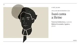Isasi canta a Heine | Vanessa Goikoetxea y Rubén Fernández Aguirre · La March