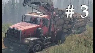 Spintires MudRunner  Карта  МЕДВЕЖИЙ  РУЧЕЙ   НА ВЫРУЧКУ  ЛЕСОВОЗУ # 3