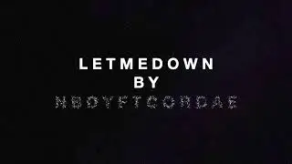 Nbdy- Let Me Down Ft. Cordae
