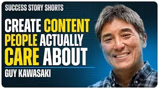 How to Create Content People Actually Care About | Guy Kawasaki - Chief Evangelist at Canva