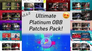 ⚡[v5.6.0] Ultimate Platinum OBB Patches Pack 😍 Best Patches for PES Mobile 💖 Exclusive Iconic Teams