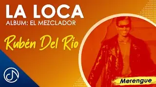 La LOCA 🤪 - Rubén Del Río [Video Oficial]