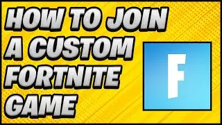 How To Join a Custom Fortnite Game in 2023