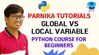 L 40: GLOBAL VARIABLE VS LOCAL VARIABLE IN PYTHON | PYTHON COURSE FOR BEGINNERS