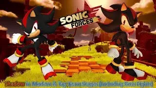 Sonic Forces Mod Part 4_ Shadow in Modern & Tag Team Stages (Including Boss Fights) (1080p60fps)