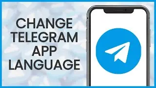 How to Change Telegram Language | Telegram Guide