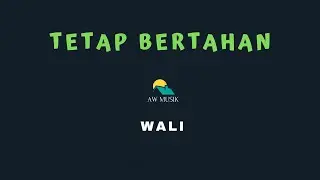 WALI TETAP BERTAHAN KARAOKE+LYRICS BY AW MUSIK KEDIRI