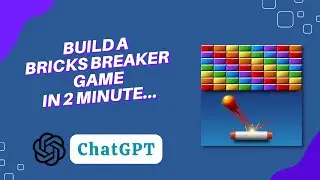 Build Bricks Breaker Game using ChatGPT #chatgpt  #openai