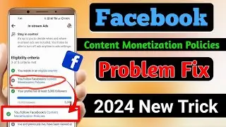 Facebook Content Monetization Policies Issue || Facebook Page Content Monetization Policy Issues