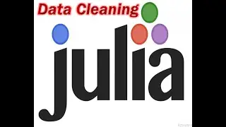 18 Julia Programming: Data Cleaning in Julia   How to check and fill missing values