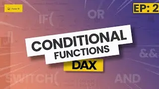 How to use  IF  in Power BI  | Conditional Functions |  DAX Course 2021 #2