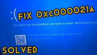Error 0xc000021A Fix Windows 10 / 11 Fixed  BlueScreen (Solved) (REPAIR)
